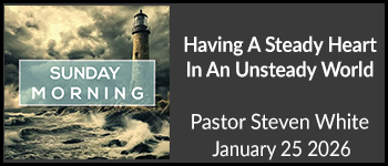 Having A Steady Heart In An Unsteady World